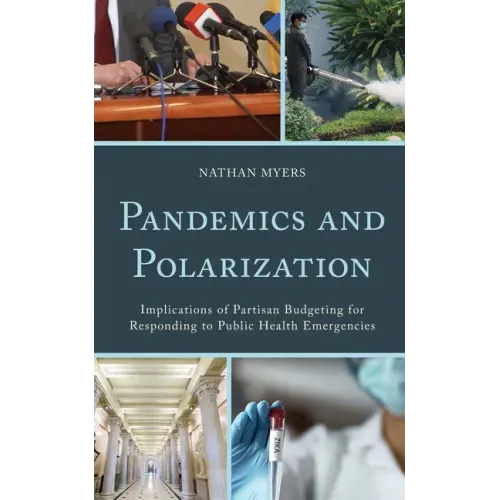 Pandemics and Polarization: Implications of Partisan Budgeting for Responding to Public Health Emergencies