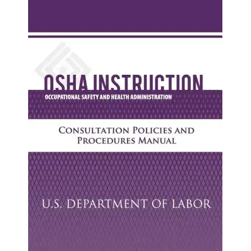 OSHA Instruction: Consultation Policies and Procedures Manual