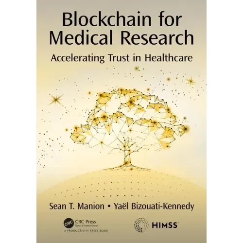 Blockchain for Medical Research: Accelerating Trust in Healthcare