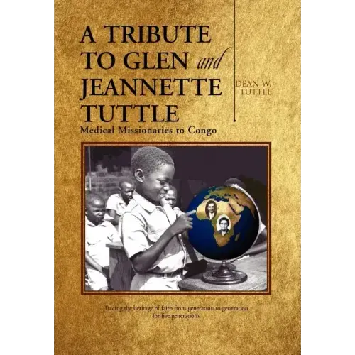A Tribute to Glen and Jeannette Tuttle