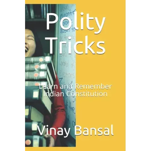 Polity Tricks: Learn and Remember Indian Constitution