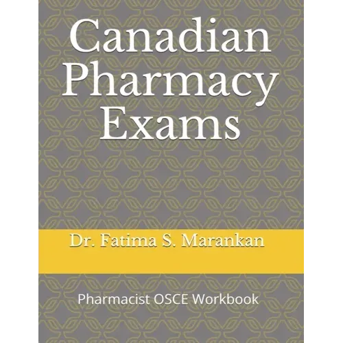 Canadian Pharmacy Exams: Pharmacist OSCE Workbook 2021 - Paperback