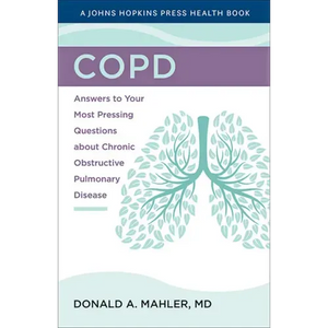 Copd: Answers to Your Most Pressing Questions about Chronic Obstructive Pulmonary Disease - Hardcover