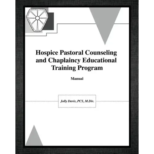 Hospice Pastoral Counseling and Chaplaincy Educational Training Program