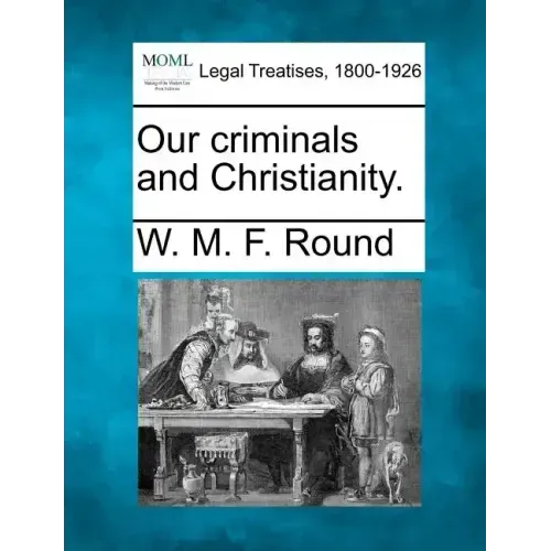 Our Criminals and Christianity.