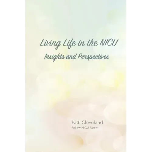 Living Life in the NICU