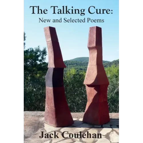 The Talking Cure: New and Selected Poems