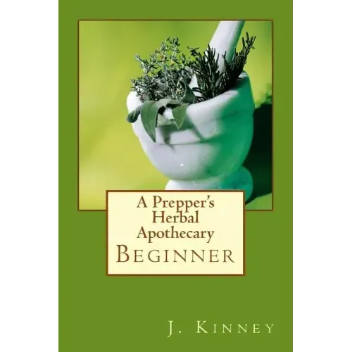 A Prepper's Herbal Apothecary