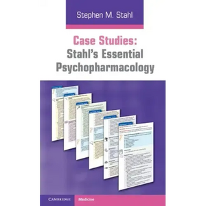 Case Studies: Stahl's Essential Psychopharmacology: Volume 1 - Paperback