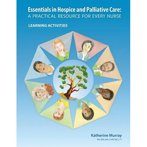 Essentials in Hospice and Palliative Care: A Practical Resource for Every Nurse. Learning Activities