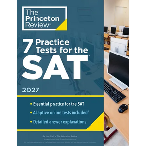 7 Practice Tests for the Sat, 2027: In-Book + Online Practice Tests for Your Top Score - Paperback