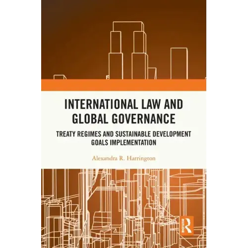 International Law and Global Governance: Treaty Regimes and Sustainable Development Goals Implementation