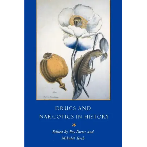 Drugs and Narcotics in History