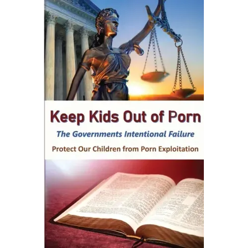 Keeps Kids Out of Porn: The Governments Intentional Failure