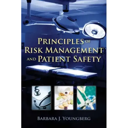 Principles of Risk Management and Patient Safety
