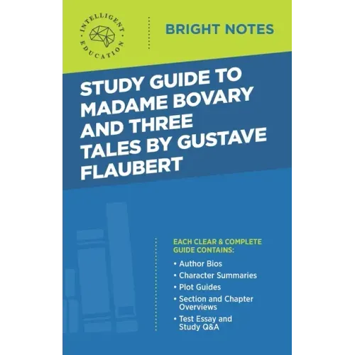 Study Guide to Madame Bovary and Three Tales by Gustave Flaubert