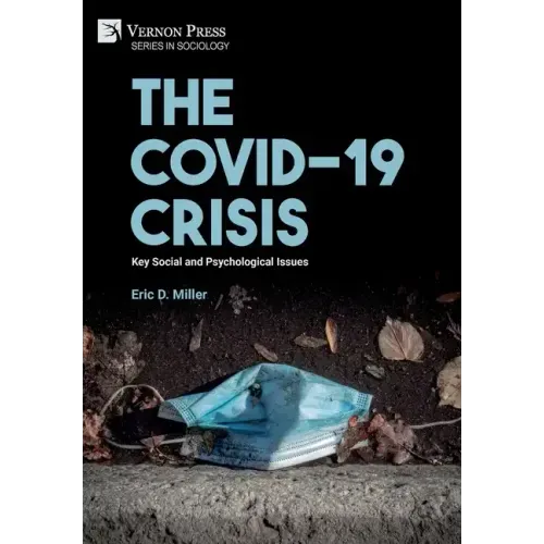 The COVID-19 Crisis: Key Social and Psychological Issues