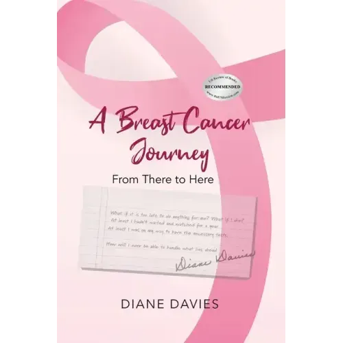 A Breast Cancer Journey: From There to Here