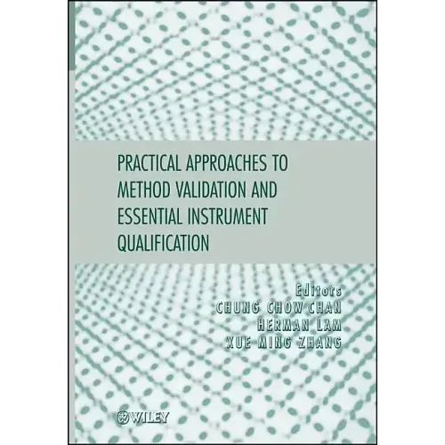 Practical Approaches to Method Validation and Essential Instrument Qualification