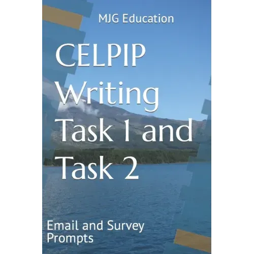CELPIP Writing Task 1 and Task 2: Email and Survey Prompts