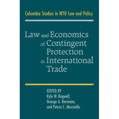 Law and Economics of Contingent Protection in International Trade