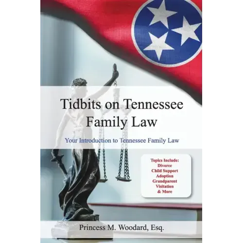 Tidbits on Tennessee Law: Your Introduction to Tennessee Family Law