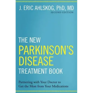 The New Parkinson's Disease Treatment Book: Partnering with Your Doctor to Get the Most from Your Medications - Hardcover