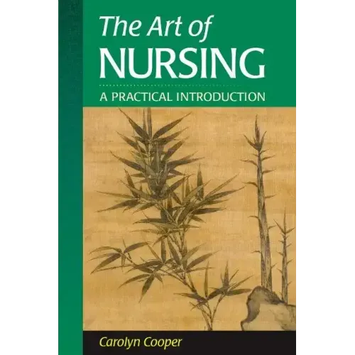The Art of Nursing: A Practical Introduction