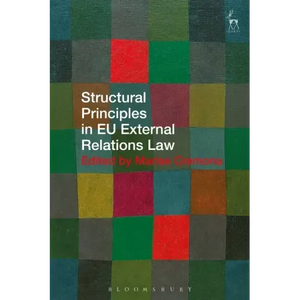 Structural Principles in EU External Relations Law - Paperback