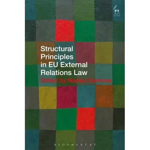 Structural Principles in EU External Relations Law