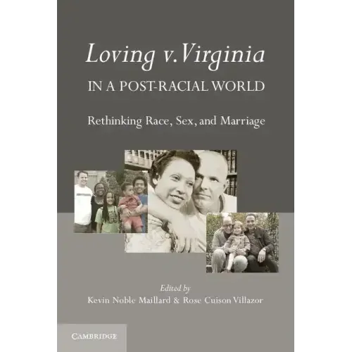 Loving v. Virginia in a Post-Racial World