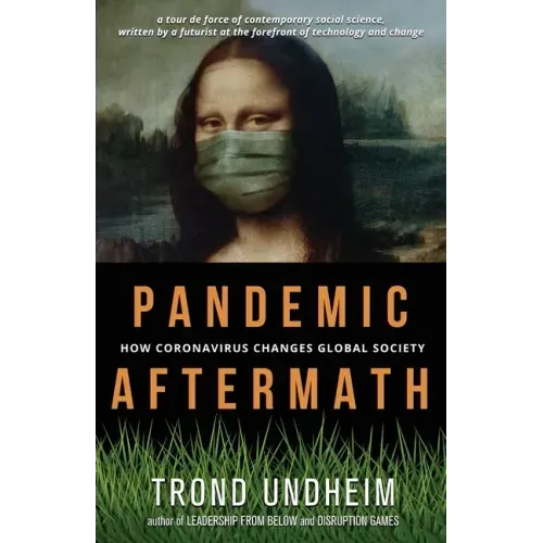 Pandemic Aftermath: How Coronavirus Changes Global Society