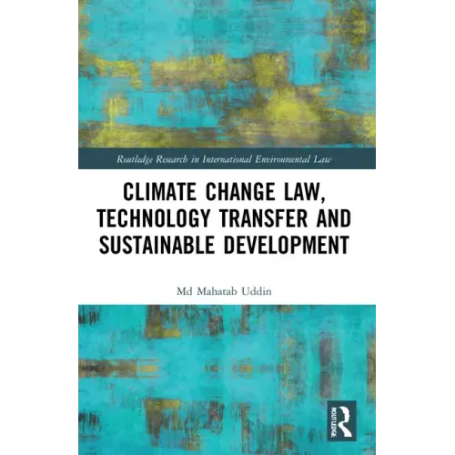 Climate Change Law, Technology Transfer and Sustainable Development