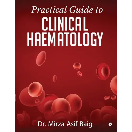 Practical Guide to Clinical Haematology