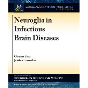 Neuroglia in Infectious Brain Diseases - Paperback