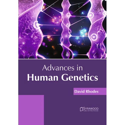Advances in Human Genetics