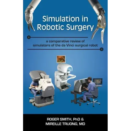 Simulation in Robotic Surgery: A Comparative Review of Simulators of the Da Vinci Surgical Robot