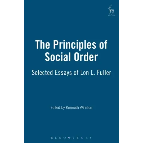 Principles of Social Order: Selected Essays of Lon L. Fuller