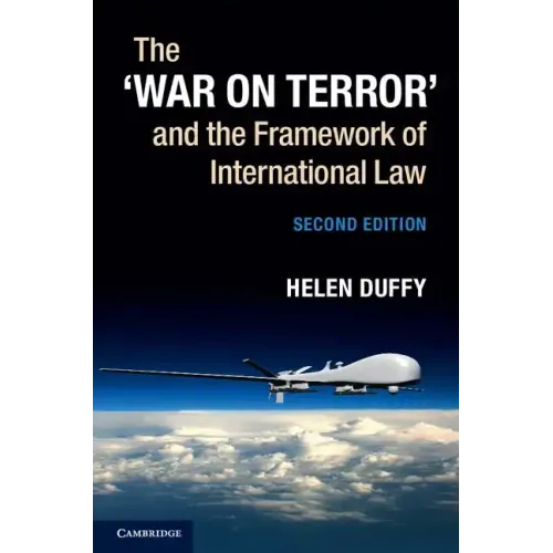The 'War on Terror' and the Framework of International Law