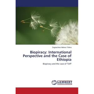 Biopiracy: International Perspective and the Case of Ethiopia - Paperback