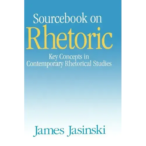 Sourcebook on Rhetoric