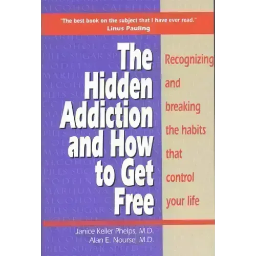Hidden Addiction and How to Get Free, the - Volumei