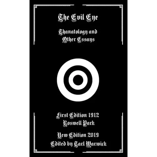 The Evil Eye: Thanatology and Other Essays