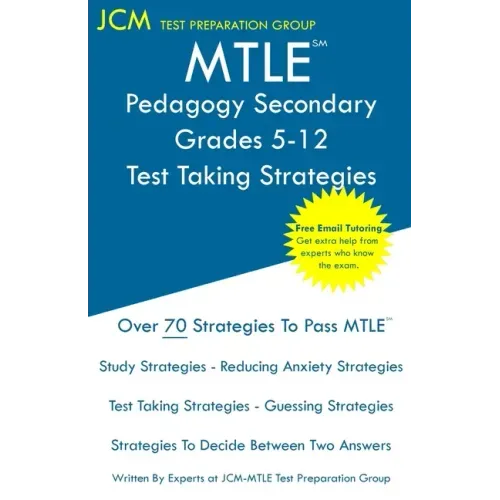 MTLE Pedagogy Secondary Grades 5-12 - Test Taking Strategies