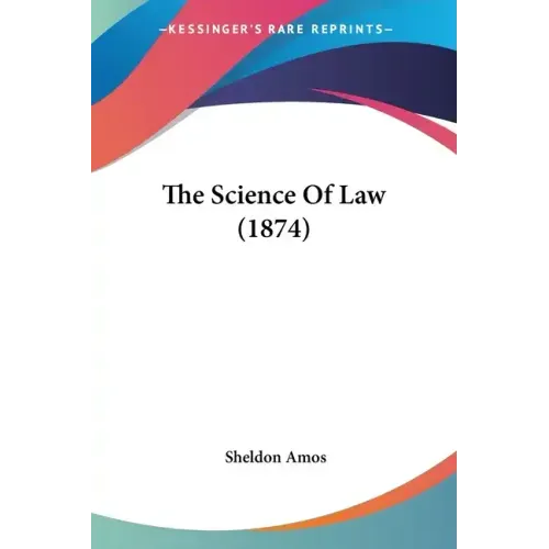 The Science Of Law (1874)