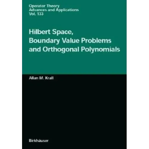 Hilbert Space, Boundary Value Problems and Orthogonal Polynomials
