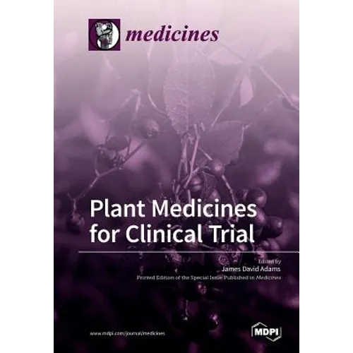 Plant Medicines for Clinical Trial