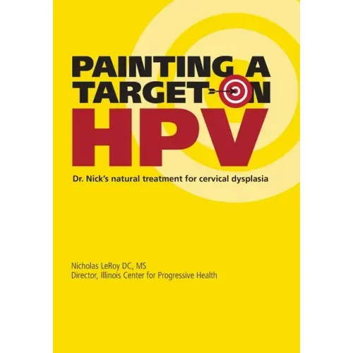 Painting a Target on HPV: Dr. Nick's Natural Treatment for Cervical Dysplasia