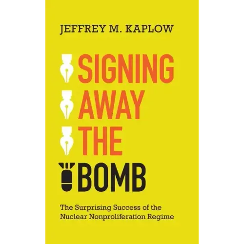 Signing Away the Bomb