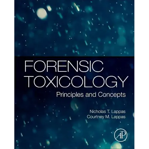 Forensic Toxicology: Principles and Concepts